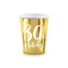 Kubeczki urodzinowe 30 Birthday złote 220ml 6 szt